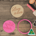 Love is Love Cookie Cutter and Embosser Stamp