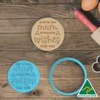 You Are The Mum Everyone Wishes They Had Cookie Cutter and Embosser Stamp