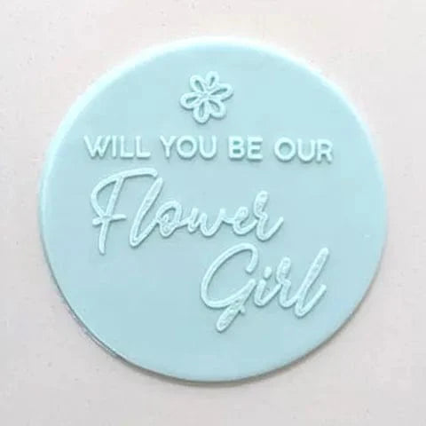 Will you be our Flower Girl Debosser